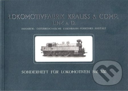 Kniha: Lokomotivfabrik Krauss & Comp. Linz A. D. (Corona). Corona Kniha: Lokomotivfabrik Krauss & Comp. Linz A. D. (Corona). Corona