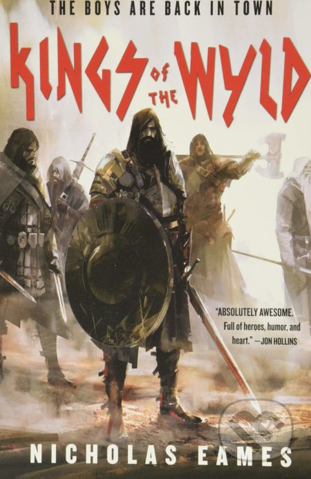 Kniha: Kings of the Wyld (Nicholas Eames). Orbit, 2017 Kniha: Kings of the Wyld (Nicholas Eames). Orbit, 2017