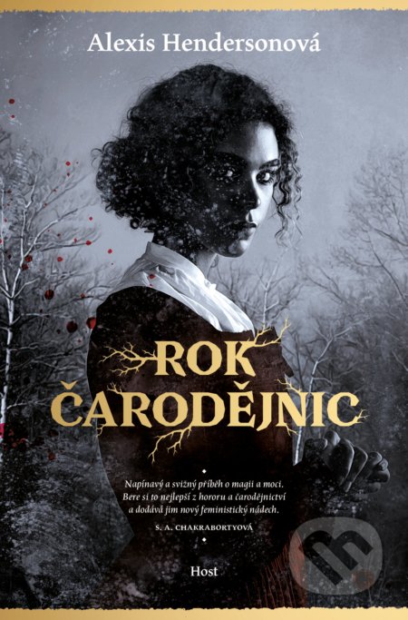 Kniha: Rok čarodějnic (Alexis Henderson). Host, 2021 Kniha: Rok čarodějnic (Alexis Henderson). Host, 2021