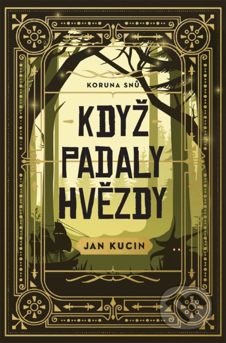 Kniha: Když padaly hvězdy (Jan Kucin). Host, 2021 Kniha: Když padaly hvězdy (Jan Kucin). Host, 2021