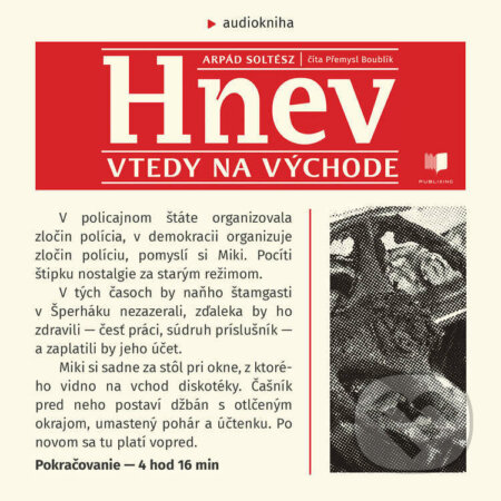 Audiokniha: Hnev (Arpád Soltész). Publixing a Ikar, 2021 Audiokniha: Hnev (Arpád Soltész). Publixing a Ikar, 2021