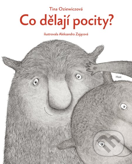 Kniha: Co dělají pocity (Tina Oziewicz). Host, 2021 Kniha: Co dělají pocity (Tina Oziewicz). Host, 2021