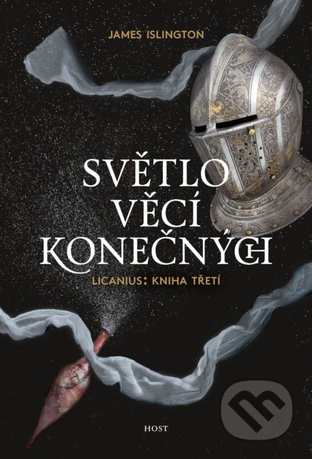Kniha: Světlo věcí konečných (James Islington). Host, 2021 Kniha: Světlo věcí konečných (James Islington). Host, 2021