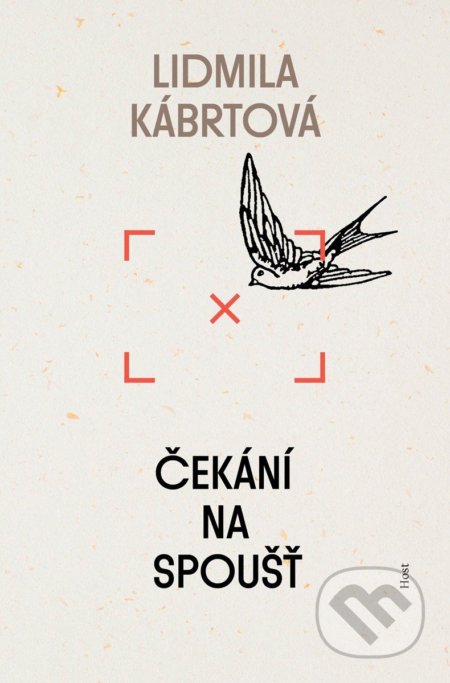 Kniha: Čekání na spoušť (Lidmila Kábrtová). Host, 2021 Kniha: Čekání na spoušť (Lidmila Kábrtová). Host, 2021