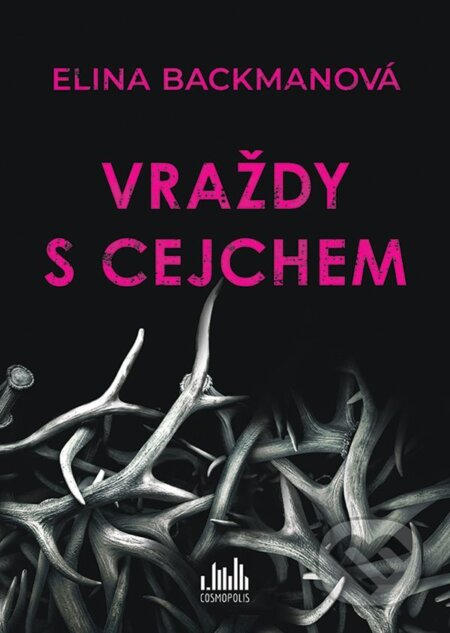 E-kniha: Vraždy s cejchem (Elina Backman). Grada, 2021 E-kniha: Vraždy s cejchem (Elina Backman). Grada, 2021