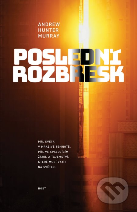 Kniha: Poslední rozbřesk (Andrew Hunter Murray). Host, 2021 Kniha: Poslední rozbřesk (Andrew Hunter Murray). Host, 2021