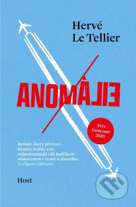 Kniha: Anomálie (Hervé Le Tellier). Host, 2021 Kniha: Anomálie (Hervé Le Tellier). Host, 2021