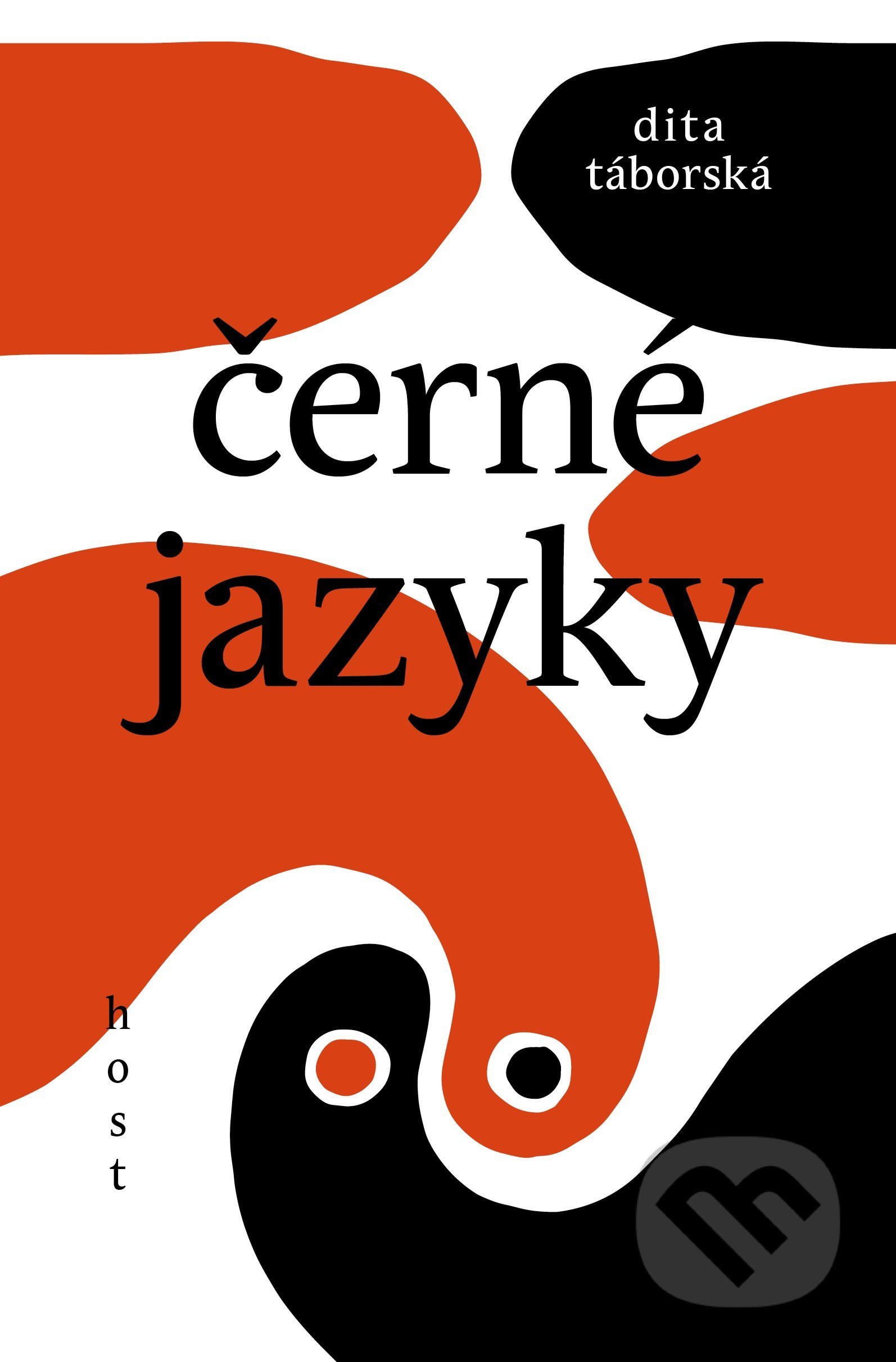 Kniha: Černé jazyky (Dita Táborská). Host, 2021 Kniha: Černé jazyky (Dita Táborská). Host, 2021