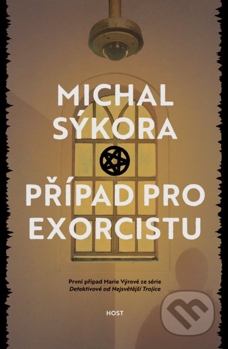 Kniha: Případ pro exorcistu (Michal Sýkora). Host, 2021 Kniha: Případ pro exorcistu (Michal Sýkora). Host, 2021