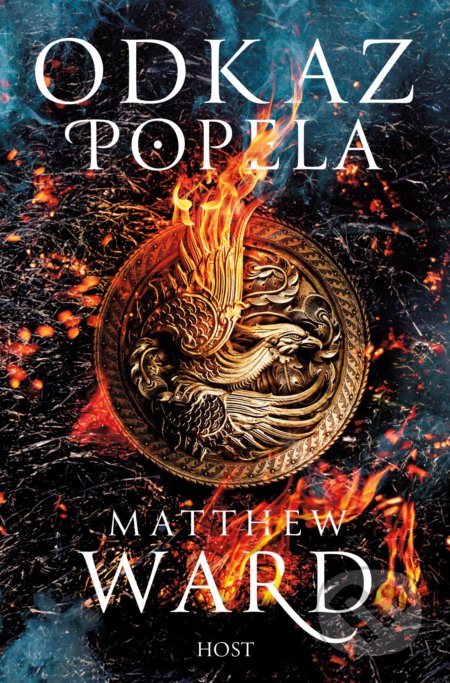 Kniha: Odkaz popela (Matthew Ward). Host, 2021 Kniha: Odkaz popela (Matthew Ward). Host, 2021