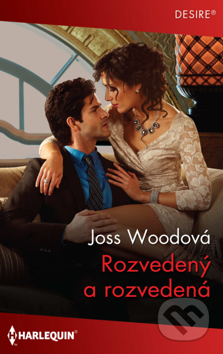 E-kniha: Rozvedený a rozvedená (Joss Wood). HarperCollins, 2021 E-kniha: Rozvedený a rozvedená (Joss Wood). HarperCollins, 2021
