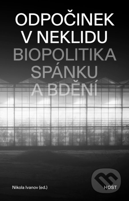 Kniha: Odpočinek v neklidu (Host). Host, 2022 Kniha: Odpočinek v neklidu (Host). Host, 2022