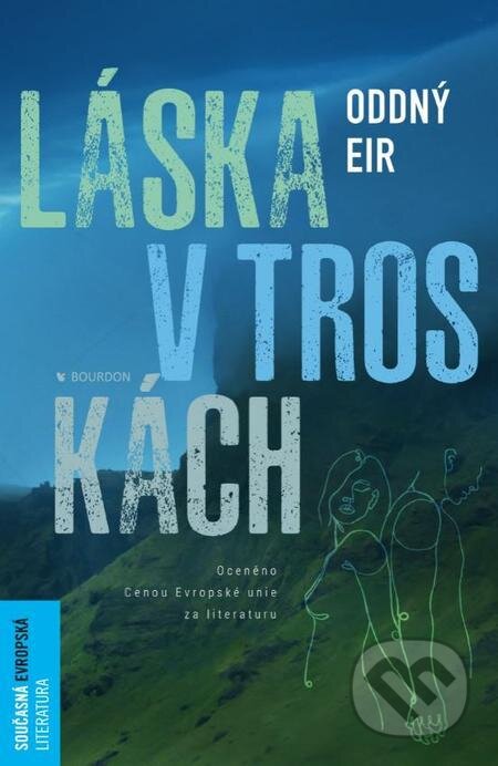 E-kniha: Láska v troskách (Oddný Eir). Bourdon, 2021 E-kniha: Láska v troskách (Oddný Eir). Bourdon, 2021