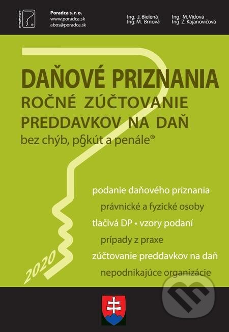 E-kniha: Daňové priznania 2020 + vyplnené vzory a tlačivá (Autorský kolektiv). Poradca s.r.o. E-kniha: Daňové priznania 2020 + vyplnené vzory a tlačivá (Autorský kolektiv). Poradca s.r.o.
