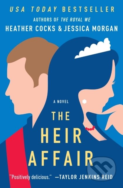The Heir Affair - Jessica Morgan, Heather Cocks, Grand Central Publishing, 2021
