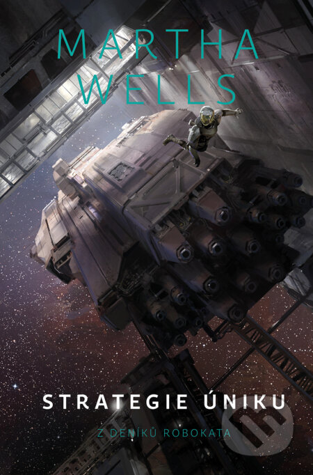 E-kniha: Strategie úniku (Martha Wells). Fobos, 2020 E-kniha: Strategie úniku (Martha Wells). Fobos, 2020