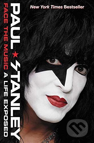 Kniha: Face the Music (Paul Stanley). HarperOne, 2016 Kniha: Face the Music (Paul Stanley). HarperOne, 2016