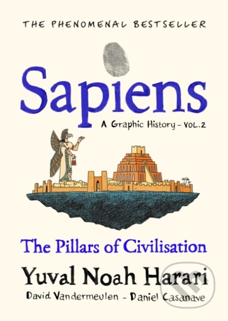Kniha: Sapiens: The Pillars of Civilisation (Yuval Noah Harari). Jonathan Cape, 2021 Kniha: Sapiens: The Pillars of Civilisation (Yuval Noah Harari). Jonathan Cape, 2021