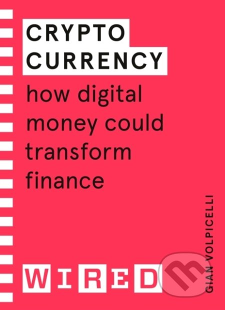 Kniha: Cryptocurrency (Gian Volpicelli). Random House, 2021 Kniha: Cryptocurrency (Gian Volpicelli). Random House, 2021
