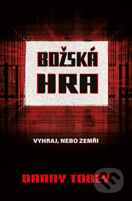 E-kniha: Božská hra (Danny Tobey). Fobos, 2021 E-kniha: Božská hra (Danny Tobey). Fobos, 2021