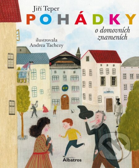 E-kniha: Pohádky o domovních znameních (Jiří Teper). Albatros SK, 2021 E-kniha: Pohádky o domovních znameních (Jiří Teper). Albatros SK, 2021