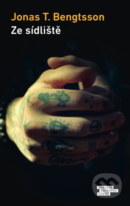 Kniha: Ze sídliště (Jonas T. Bengtsson). Odeon CZ, 2021 Kniha: Ze sídliště (Jonas T. Bengtsson). Odeon CZ, 2021