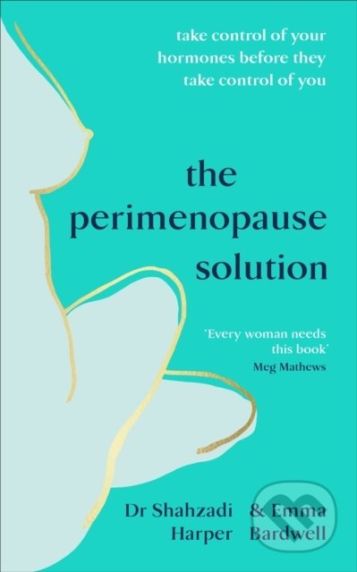The Perimenopause Solution - Emma Bardwell, Shahzadi Harper, Vermilion, 2021