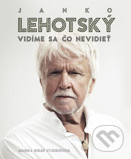 E-kniha: Janko Lehotský: Vidíme sa čo nevidieť (David Macaulay). Slovart, 2019 E-kniha: Janko Lehotský: Vidíme sa čo nevidieť (David Macaulay). Slovart, 2019
