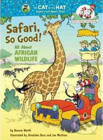 Safari, So Good! - Bonnie Worth, Aristides Ruiz (ilustrátor), Joe Mathieu (ilustrátor), Random House, 2011
