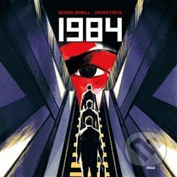 Kniha: 1984 (Komiks) (George Orwell). Argo, 2021 Kniha: 1984 (Komiks) (George Orwell). Argo, 2021