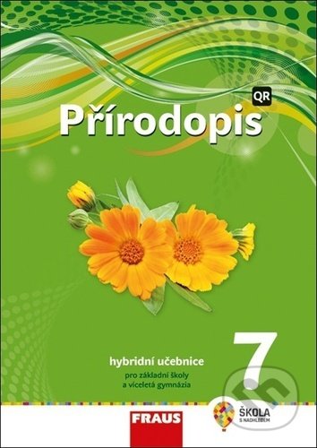 Kniha: Přírodopis 7 - Hybridní učebnice (František Hasch, Ivana Pelikánová a Věra Čabradová). Fraus, 2021 Kniha: Přírodopis 7 - Hybridní učebnice (František Hasch, Ivana Pelikánová a Věra Čabradová). Fraus, 2021