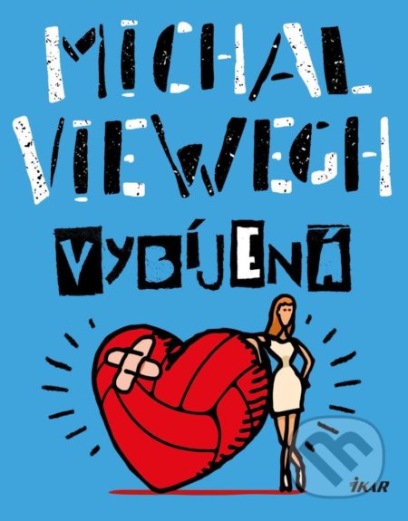 Kniha: Vybíjená (Michal Viewegh). Ikar CZ, 2021 Kniha: Vybíjená (Michal Viewegh). Ikar CZ, 2021