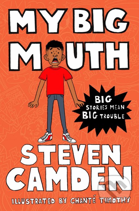 My Big Mouth - Steven Camden, Chanté Timothy  (Illustrator), Pan Macmillan, 2021