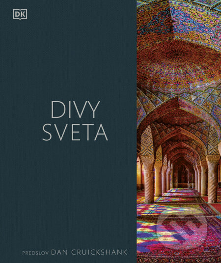 Kniha: Divy sveta (Dan Cruickshank). Ikar, 2021 Kniha: Divy sveta (Dan Cruickshank). Ikar, 2021