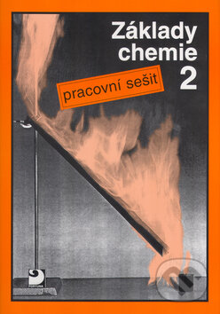 Kniha: Základy chemie 2 - Pracovní sešit (Pavel Beneš). Fortuna, 2004 Kniha: Základy chemie 2 - Pracovní sešit (Pavel Beneš). Fortuna, 2004