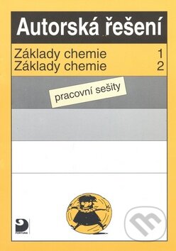 Kniha: Autorská řešení - Základy chemie 1, Základy chemie 2 (Pavel Beneš). Fortuna Kniha: Autorská řešení - Základy chemie 1, Základy chemie 2 (Pavel Beneš). Fortuna