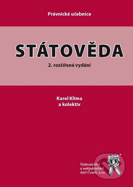Kniha: Státověda (Karel Klíma a kolektív). Aleš Čeněk, 2011 Kniha: Státověda (Karel Klíma a kolektív). Aleš Čeněk, 2011
