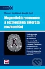 Kniha: Magnetická rezonance a roztroušená skleróza mozkomíšní (Manuela Vančurová). Mladá fronta, 2010 Kniha: Magnetická rezonance a roztroušená skleróza mozkomíšní (Manuela Vančurová). Mladá fronta, 2010