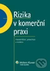 Kniha: Rizika v komerční praxi (František Janatka a kolektív). Wolters Kluwer ČR, 2011 Kniha: Rizika v komerční praxi (František Janatka a kolektív). Wolters Kluwer ČR, 2011