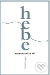 Kniha: Dvakrát dvě je pět (Hebe Kohlbrugge). Eman, 2011 Kniha: Dvakrát dvě je pět (Hebe Kohlbrugge). Eman, 2011