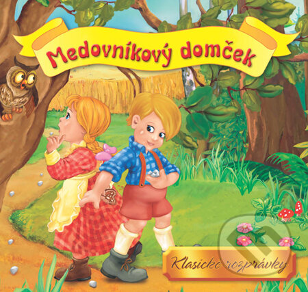 Kniha: Medovníkový domček - Leporelo (Mária Štefánková). Slovart, 2011 Kniha: Medovníkový domček - Leporelo (Mária Štefánková). Slovart, 2011