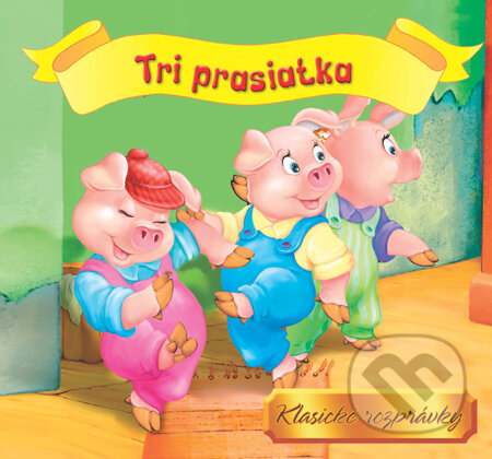 Kniha: Tri prasiatka - Leporelo (Mária Štefánková). Slovart, 2011 Kniha: Tri prasiatka - Leporelo (Mária Štefánková). Slovart, 2011