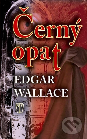 Kniha: Černý opat (Edgar Wallace). Naše vojsko CZ, 2011 Kniha: Černý opat (Edgar Wallace). Naše vojsko CZ, 2011