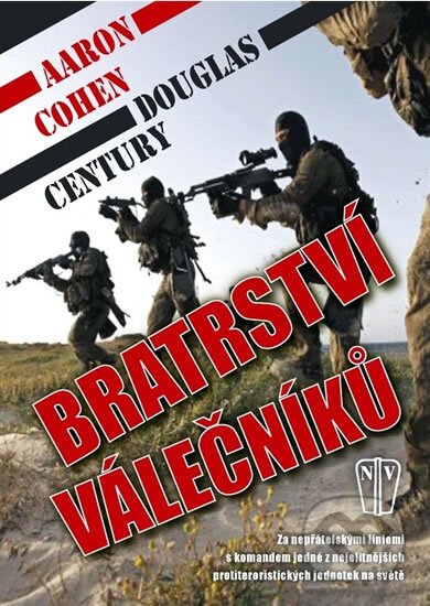 Kniha: Bratrství válečníků (Douglas Century a Aaron Cohen), 2011 Kniha: Bratrství válečníků (Douglas Century a Aaron Cohen), 2011