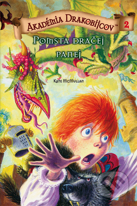 Kniha: Akadémia drakobijcov 2 - Pomsta dračej panej (Kate McMullan). PB Publishing, 2011 Kniha: Akadémia drakobijcov 2 - Pomsta dračej panej (Kate McMullan). PB Publishing, 2011