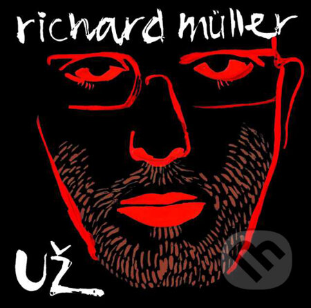 Hudobné CD: Richard Müller: Už (Hudobné albumy). Hudobné albumy, 2010 Hudobné CD: Richard Müller: Už (Hudobné albumy). Hudobné albumy, 2010