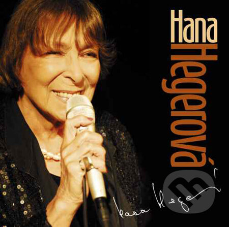 Hana Hegerová: Koncert - Hana Hegerová, Hudobné CD, 2006