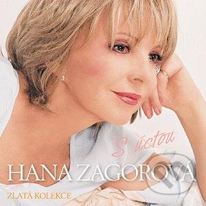 Hudební CD: Hana Zagorová: S úctou (Supraphon). Supraphon, 2006 Hudební CD: Hana Zagorová: S úctou (Supraphon). Supraphon, 2006
