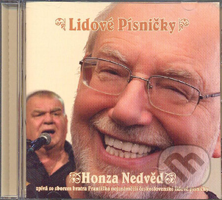 Hudební CD: Honza Nedvěd: Lidové písničky (Universal Music). Universal Music, 2008 Hudební CD: Honza Nedvěd: Lidové písničky (Universal Music). Universal Music, 2008
