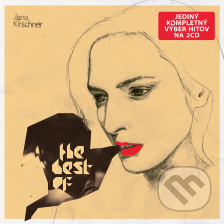 Hudobné CD: Jana Kirschner: Best Of (Hudobné albumy). Hudobné albumy, 2008 Hudobné CD: Jana Kirschner: Best Of (Hudobné albumy). Hudobné albumy, 2008